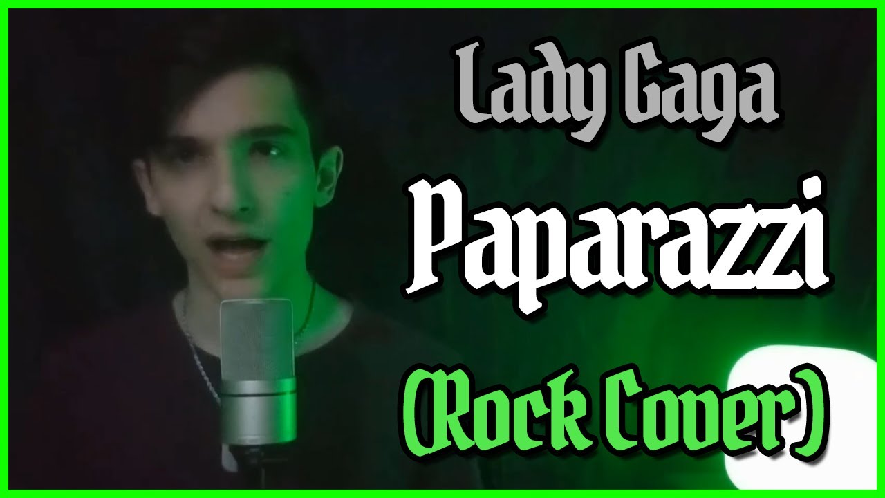 Lady Gaga - Paparazzi (Rock Cover by Talles Cattarin)