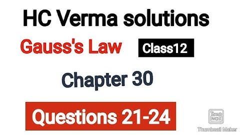 HC Verma solutions || Gauss