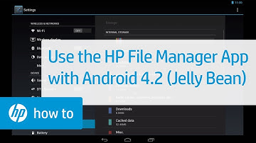 Using the HP File Manager App with Android 4.2 (Jelly Bean) | HP Tablets | HP