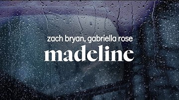 Thumbnail of zach bryan - madeline (ft. gabriella rose) (lyrics)