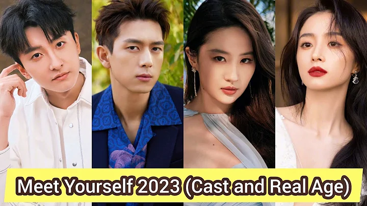 Meet Yourself 2023 | Cast and Real Age | Liu Yi Fei, Li Xian, Hu Bing Qing, Niu Jun Feng, ... - DayDayNews