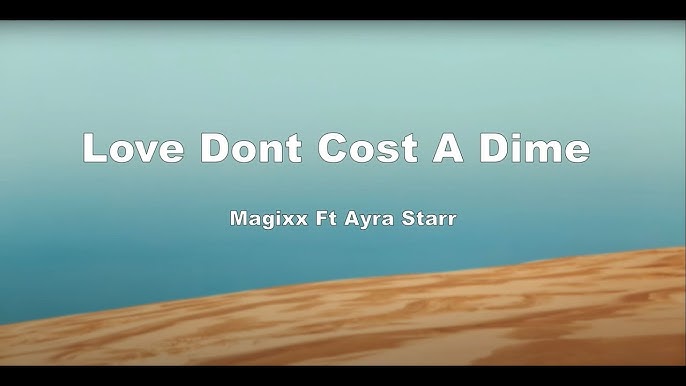 Magixx - Love Don't Cost A Dime letra