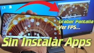 Como ver lo que hay en la Pantalla de Android desde un PC Sin Instalar Apps en el Teléfono