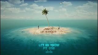 Jamezy & OSU - Let Me Know