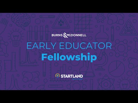 Burns and McDonnell Early Educator Fellowship