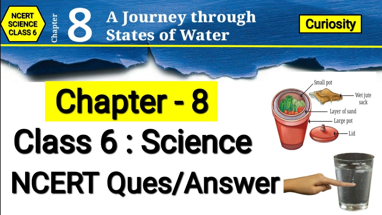 A Journey Through States Of Water | Class 6 Science Chapter 8 | NCERT ...