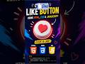 Build a Working Like Button From Scratch | HTML CSS JS Project#coding