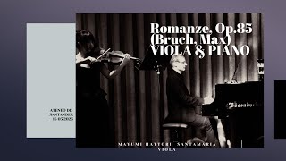 Romanze, Op.85 (Bruch, Max) VIOLA &amp; PIANO - MAYUMI HATTORI SANTAMARIA