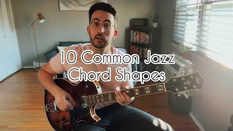 10 Most Common Jazz Chord Shapes - 6th & 5th String Root | Guitar Lesson