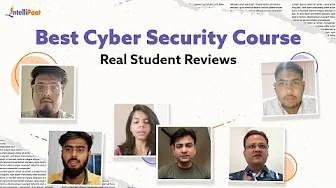 Best Cyber Security Course Online In India | Learn Cyber Security Course - Intellipaat Reviews