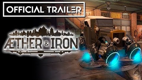 Aether   Iron   Official Announcement Trailer