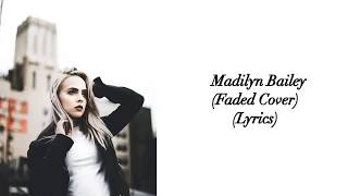 Madilyn Bailey - Faded Cover (Lyrics)