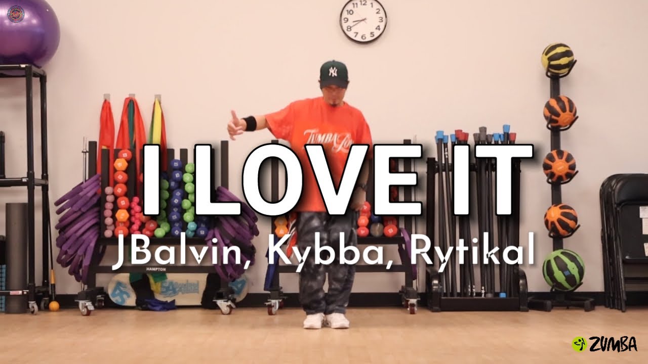I LOVE IT | ZUMBA | JBalvin | Kybba | Rytikal | ZIN JOEL