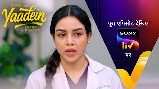 New Hui Gumm Yaadein Ek Doctor, Do Zindagiyaan Ep 80 7 Jul 2026 