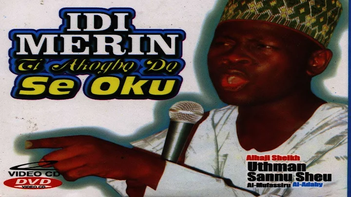 IDI MERIN - Fadeelat Sheikh Uthman Sannu Sheu Al-Mufassirr Al-Adabbiy