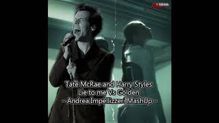 Tate McRae and Harry Styles - Lie to me Vs Golden  (Andrea Impellizzeri MashUp)