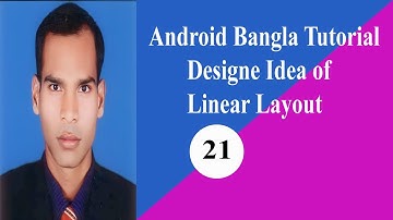 Android Bangla Tutorial. Basic Design of linear layout