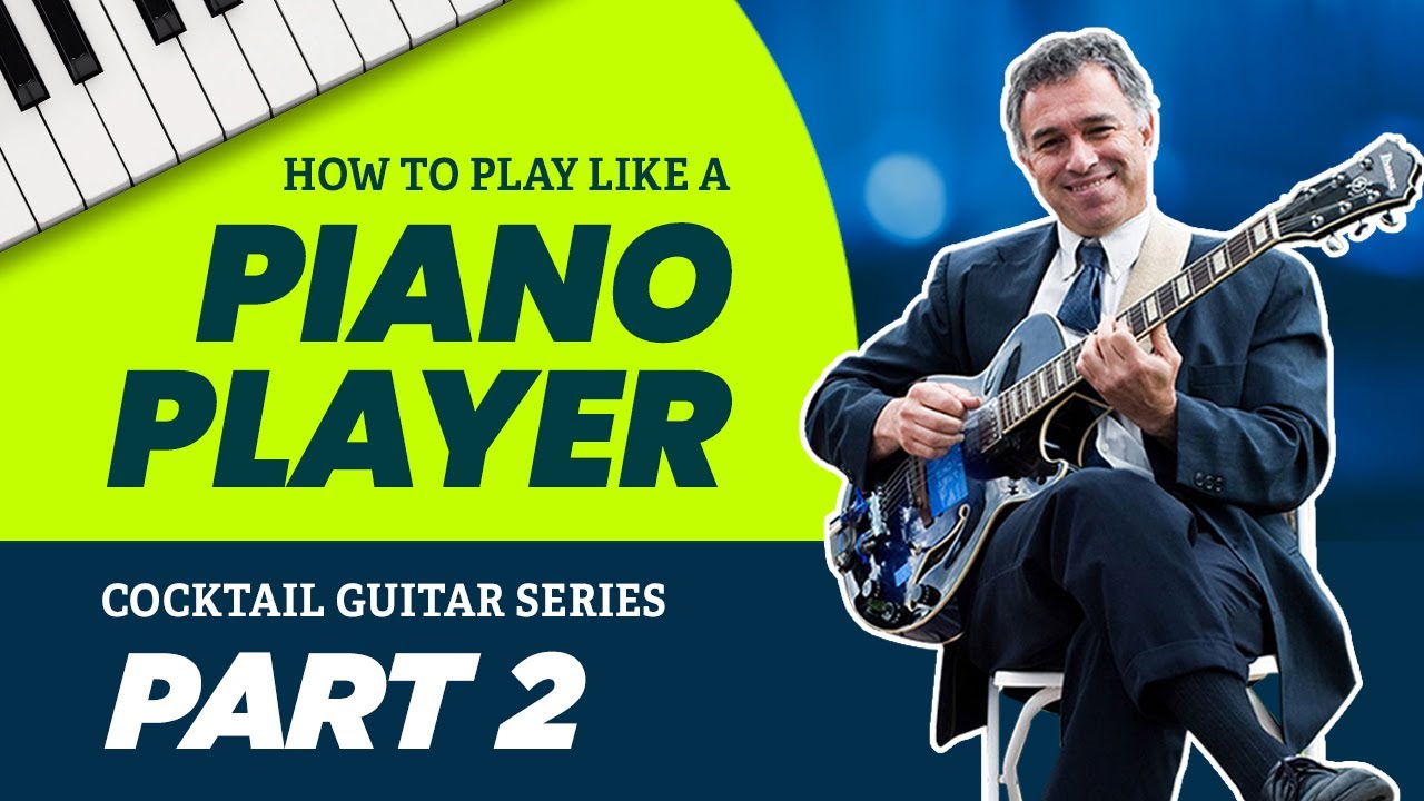 The Cocktail Guitarist, how to play like a piano player, the bass+melody method, PDF/TAB