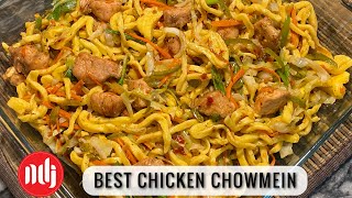 Best Chicken Chowmein | Original Chicken Chowmein Recipe | Homemade noodles | NDJ