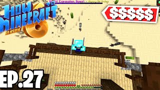 GETTING $$$$! |H6M| Ep.27 How To Minecraft Season 6 (SMP)