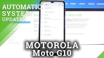 How to Activate Auto System Updates in MOTOROLA Moto G10 – Find Automatic Updates