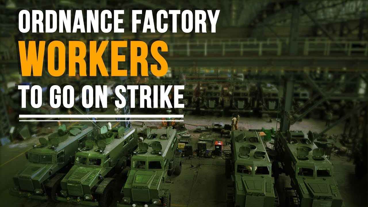 Ordnance Factory Workers to Strike Against Privatisation