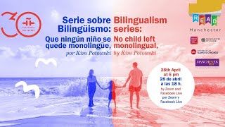 #Bilingualism series: "No child left monolingual", by Kim Potowski (UIC) #Bilingualism