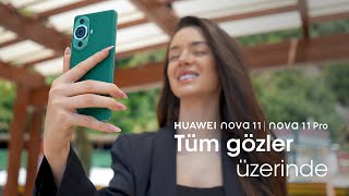 HUAWEI nova 11 Serisi ve Gelişmiş Ön Kamerasıyla Parlamaya Hazır Ol!