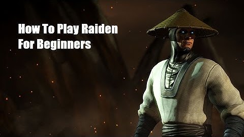 Mortal Kombat X - How to play Raiden (Beginners Guide)