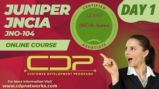 Juniper JNCIA JNO-104 | Day 1 | Networking Fundamentals | CDP Networks | www.cdpnetworks.com