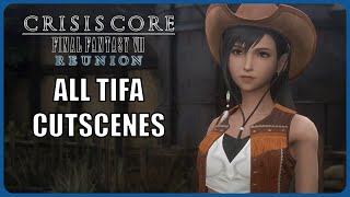 All Tifa cutscenes - Crisis Core Final Fantasy 7 Reunion