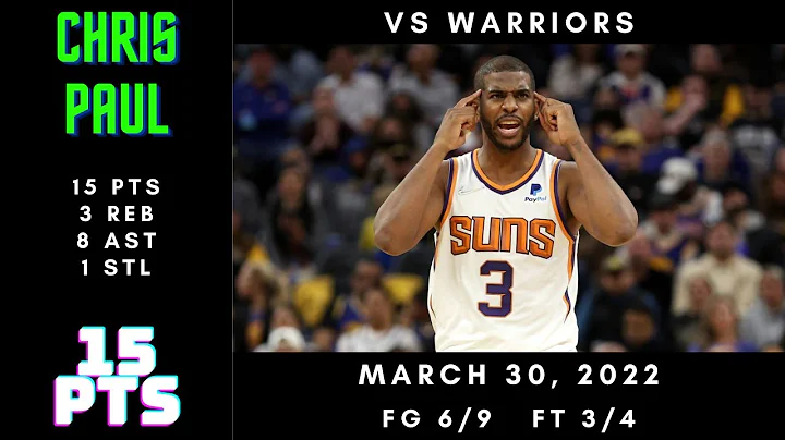 Chris Paul 15 PTS, 3 REB, 8 AST, 1 STL vs Warriors - Mar 30, 2022