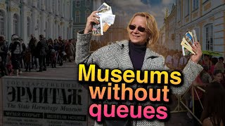 St Petersburg Museums on your own