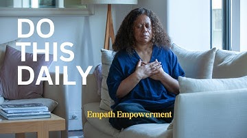 How to Protect Your Energy as an Empath (2024)