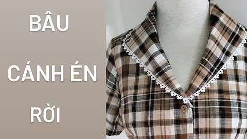 122/Võ thị Rảnh/Hướng dẫn cắt rập áo cổ cánh én rời/gài nút