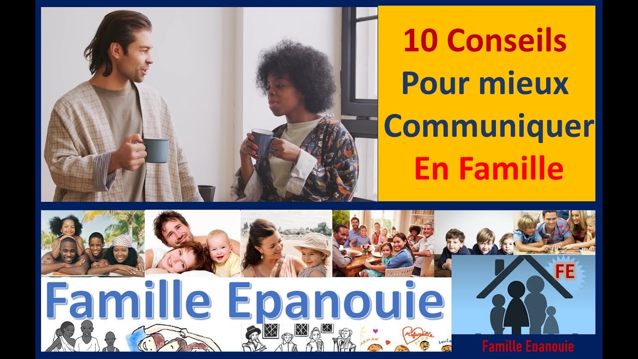 10 points essentiels pour une bonne communication familiale - conseils ...