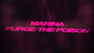 MARINA - Purge The Poison (Lyric Video)