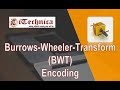 24. Burrows- Wheeler- Transform ( BWT) encoding with example