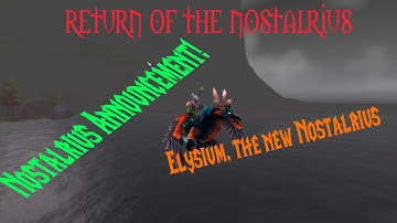 THE RETURN OF NOSTALRIUS (Final legacy Servers video)