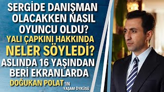 Doğukan Polat Yalı Çapkını Fuat, Sefirin Kızı Yahya Doğukan Polat Kimdir?