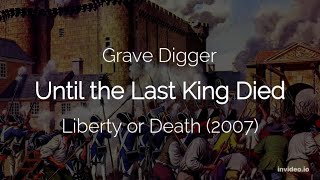 Grave Digger - Until the Last King Died (Lyrics)