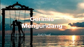 Gerimis Mengundang - Slam [Lyrics/Lirik] 🎵