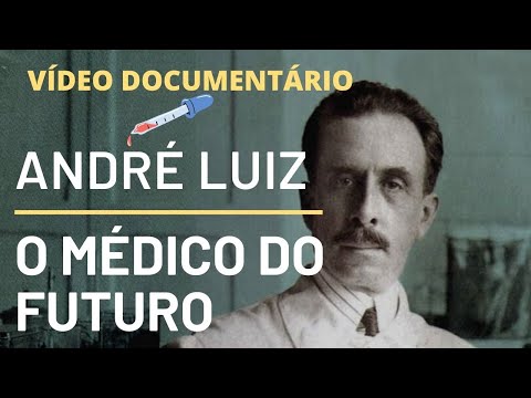 ANDRÉ LUIZ O MÉDICO DO FUTURO