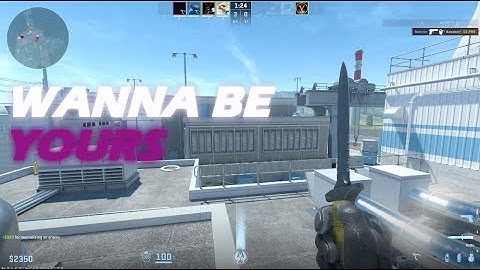 I Wanna Be Yours 💫 |  CS2 - Edit