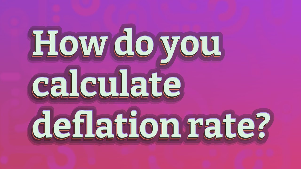 How Do You Calculate Deflation Rate YouTube