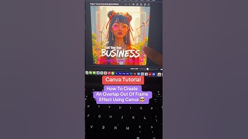 Canva Tutorial For Beginners - How To Create An Overlap Out Of Frame Effect Using Canva! #canvatips