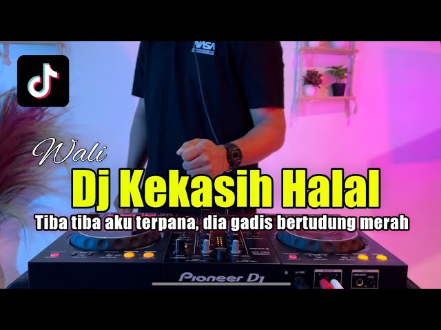 DJ KEKASIH HALAL - DJ DIA GADIS BERKERUDUNG MERAH VIRAL TIKTOK class=
