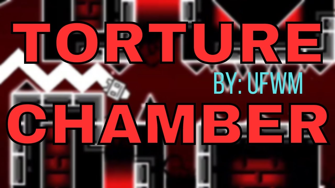Torture Chamber by UFWM 100% (spammy challenge)