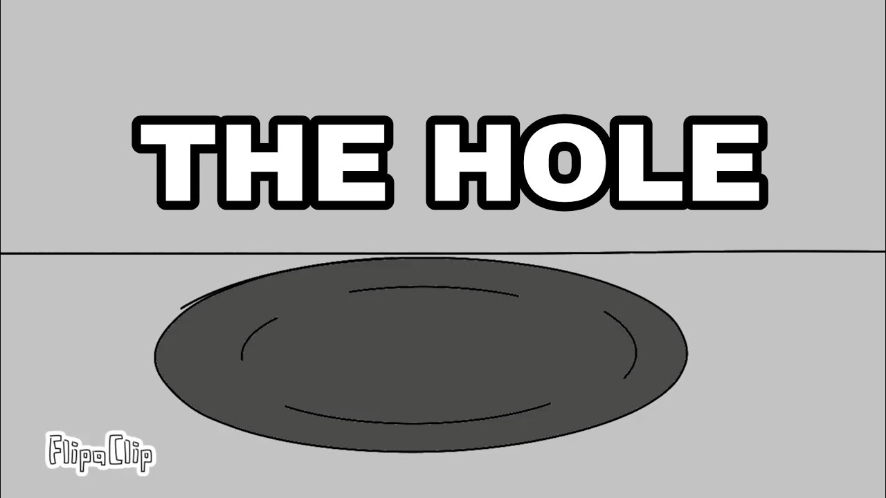 The Hole - YouTube