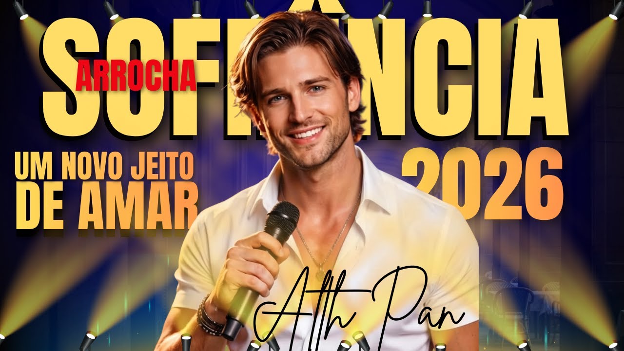 PAREDÃO DA SOFRÊNCIA 2026 - ARROCHA QUE BATE NO PEITO E NO GRAVE – UM NOVO JEITO DE AMAR - ALTH PAN